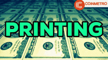 a bunch of dollar bills with the word printing on it