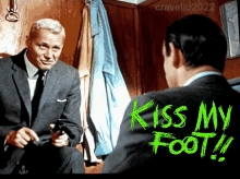 kiss my foot 007james bond from russia with love 1963 robert shaw