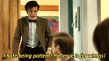 Hdie I Hate Being Patient GIF - Hdie I Hate Being Patient Patience Is For Wimps GIFs