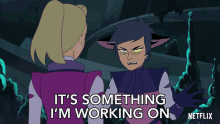 Its Something Im Working On Catra GIF - Its Something Im Working On Catra Shera And The Princesses Of Power GIFs