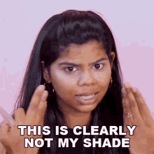 This Is Clearly Not My Shade Shreya GIF - This Is Clearly Not My Shade Shreya Buzzfeed India GIFs