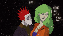 a drawing of a man and a woman with the words but here i am with you on the bottom