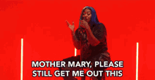 Mother Mary Please Still Get Me Out Of This Saint Bodhi GIF - Mother Mary Please Still Get Me Out Of This Saint Bodhi Flower Child GIFs