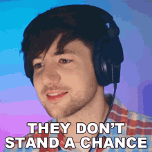 They Dont Stand A Chance Robert Geraldino GIF - They Dont Stand A Chance Robert Geraldino Robertidk GIFs