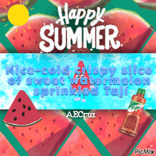 a poster that says happy summer with watermelon and tajin