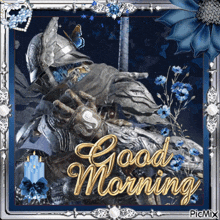 a picture of a knight holding a sword with the words good morning on it