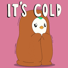 a penguin wrapped in a brown blanket with the words it 's cold