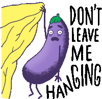 Eggplant Hanging Off Cliff With Caption Don'T Leave Me Hanging Sticker - Peachieand Eggie Google Dont Leave Me Hanging Stickers