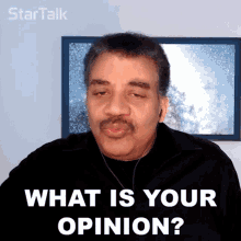 What Is Your Opinion Neil Degrasse Tyson GIF - What Is Your Opinion Neil Degrasse Tyson Startalk GIFs