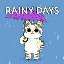a cartoon of a tiger holding a purple umbrella with the words " rainy days " below it