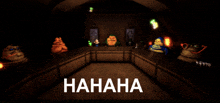 a dark room with a sign that says ' hahaha ' in white letters