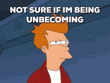 Unbecoming Not Sure If Im Being Unbecoming GIF - Unbecoming Not Sure If Im Being Unbecoming See What You Did There GIFs
