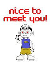 a cartoon character holding a lighter with the words nice to meet you