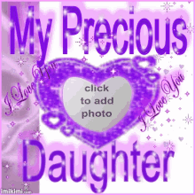 I Love You My Precious Daughter GIF - I Love You My Precious Daughter GIFs