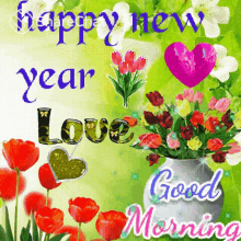 Happy New Year Love Good Morning GIF - Happy New Year Love Good Morning शुभप्रभात GIFs