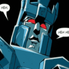 a cartoon of a robot with red eyes and a speech bubble that says heh