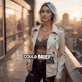 a woman in a trench coat stands on a balcony with the words could brief behind her