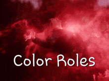 a woman is surrounded by red smoke and the words color roles