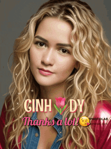a picture of a woman with the words cinh dy thanks a lot on it