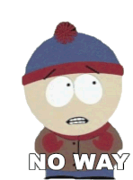 No Way Dude Stan Marsh Sticker - No Way Dude Stan Marsh South Park Stickers