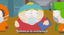 Silence Is Violence Eric Cartman GIF - Silence Is Violence Eric Cartman South Park GIFs