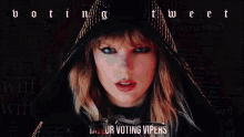 Taylorvipers Taylorvotingvipers GIF - Taylorvipers Taylorvotingvipers Votes GIFs