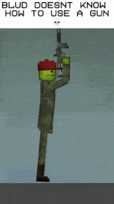 a pixel art of a man holding a gun with the words " blud doesnt know how to use a gun " below him