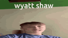 Wyatt Shaw Ayden Matocha GIF - Wyatt Shaw Ayden Matocha Aidan Oh GIFs