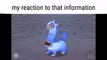 Blarret My Singing Monsters GIF - Blarret My Singing Monsters My Reaction To That Information GIFs