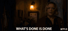What Is Done Is Done Done GIF - What Is Done Is Done Done Finished GIFs
