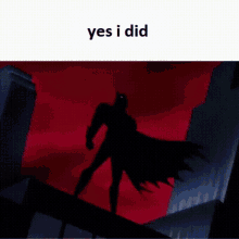 Yes I Did Batman GIF - Yes I Did Batman Meme GIFs
