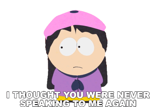 I Thought You Were Never Speaking To Me Again Wendy Testaburger Sticker - I Thought You Were Never Speaking To Me Again Wendy Testaburger South Park Stickers