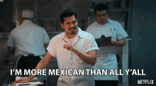 Im More Mexican Than All Yall Carlos Santos GIF - Im More Mexican Than All Yall Carlos Santos Chris GIFs