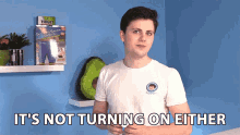 Its Not Turning On Either Brandon Reed Welsh GIF - Its Not Turning On Either Brandon Reed Welsh Corl GIFs