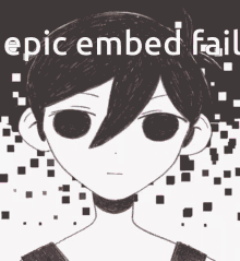 Epic Embed Fail Omori GIF - Epic Embed Fail Omori Manic GIFs