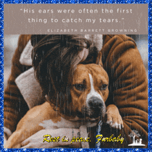 a picture of a man hugging a brown dog with a quote from elizabeth barrett browning