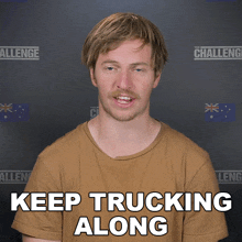 Keep Trucking Along Troy Cullen GIF