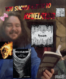 a man reading a book with the words you should listen to revelator