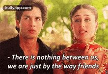 - There Is Nothing Between Us,We Are Just By The Way Friends.Gif GIF