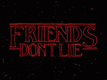 Stranger Things Friends Dont Lie GIF - Stranger Things Friends Dont Lie GIFs