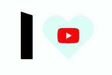 i love youtube heart i love you youtube