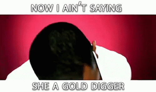 gold digger gif