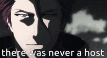 a picture of a man with the words " there was never a host "