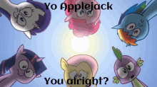 Yo Applejack You Alright GIF - Yo Applejack You Alright Yo Applejack You Alright GIFs