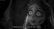 Corpse Bride I Love You GIF - Corpse Bride I Love You But Youre Not Mine GIFs