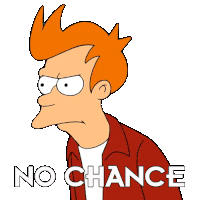 No Chance Fry Sticker - No Chance Fry Billy West Stickers
