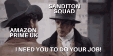 sanditon sanditon squad tom parker amazon prime uk i need you to do your job