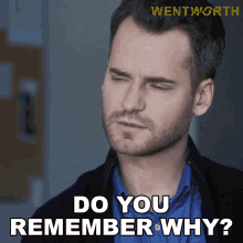 do you remember why greg miller wentworth do you remember the reason do you recall why