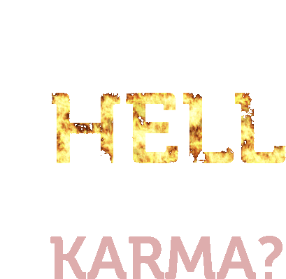 Where Is Karma Hell Sticker - Where Is Karma Karma Hell Stickers