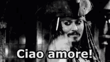 Ciao Amore Ciao Amore Mio Buona Giornata Fa Attenzione Jack Sparrow GIF